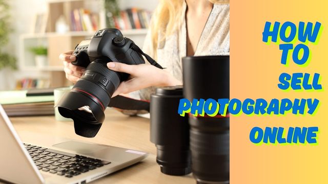 How to Sell Photography online